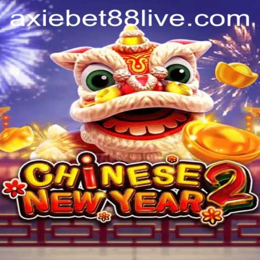 Experience the Thrill of CHINESENEWYEAR2 with Axiebet88 Live