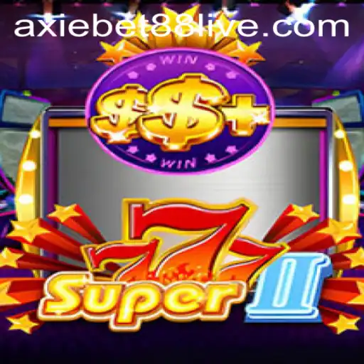 Exploring the Thrilling World of Super777II and Axiebet88 Live